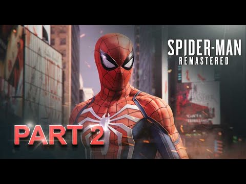 SPIDER-MAN REMASTERED PC Walkthrough Gameplay Part 2 No Commentary