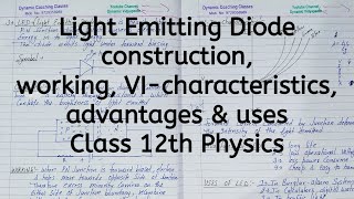 LED Light Emitting Diode, construction, working, VI Characteristics, uses, Chapter 14, Semiconductor