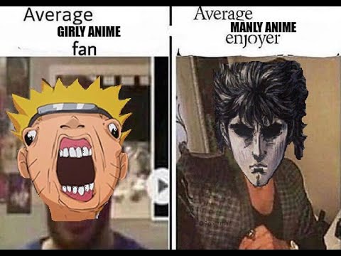 Average Girly anime Fan VS Average MANLY anime enjoyer