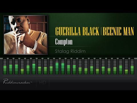 Guerilla Black Feat. Beenie Man - Compton (Stalag Riddim) [HD]