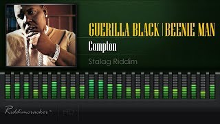 Guerilla Black Feat. Beenie Man - Compton (Stalag Riddim) [HD]