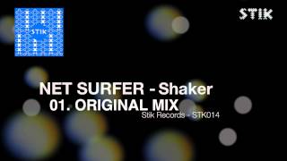 Net Surfer - Shaker (Original Mix)