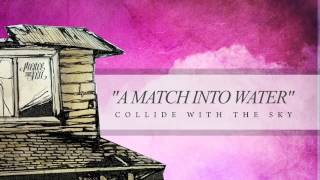 Pierce The Veil - A Match Into Water