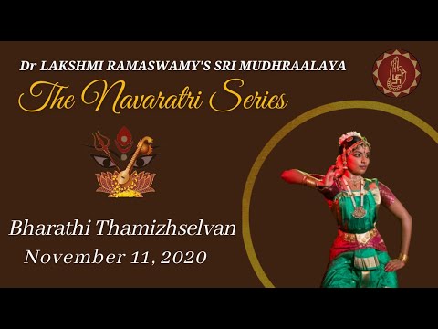 Bharathi Thamizhselvan | Bharatanatyam Dance Performance | #Navaratri 2020 Series | Sri Mudhraalaya