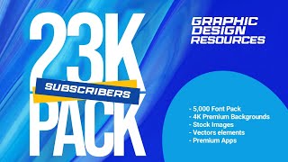 23K Subscribers Pack: Free Graphic Design Resources