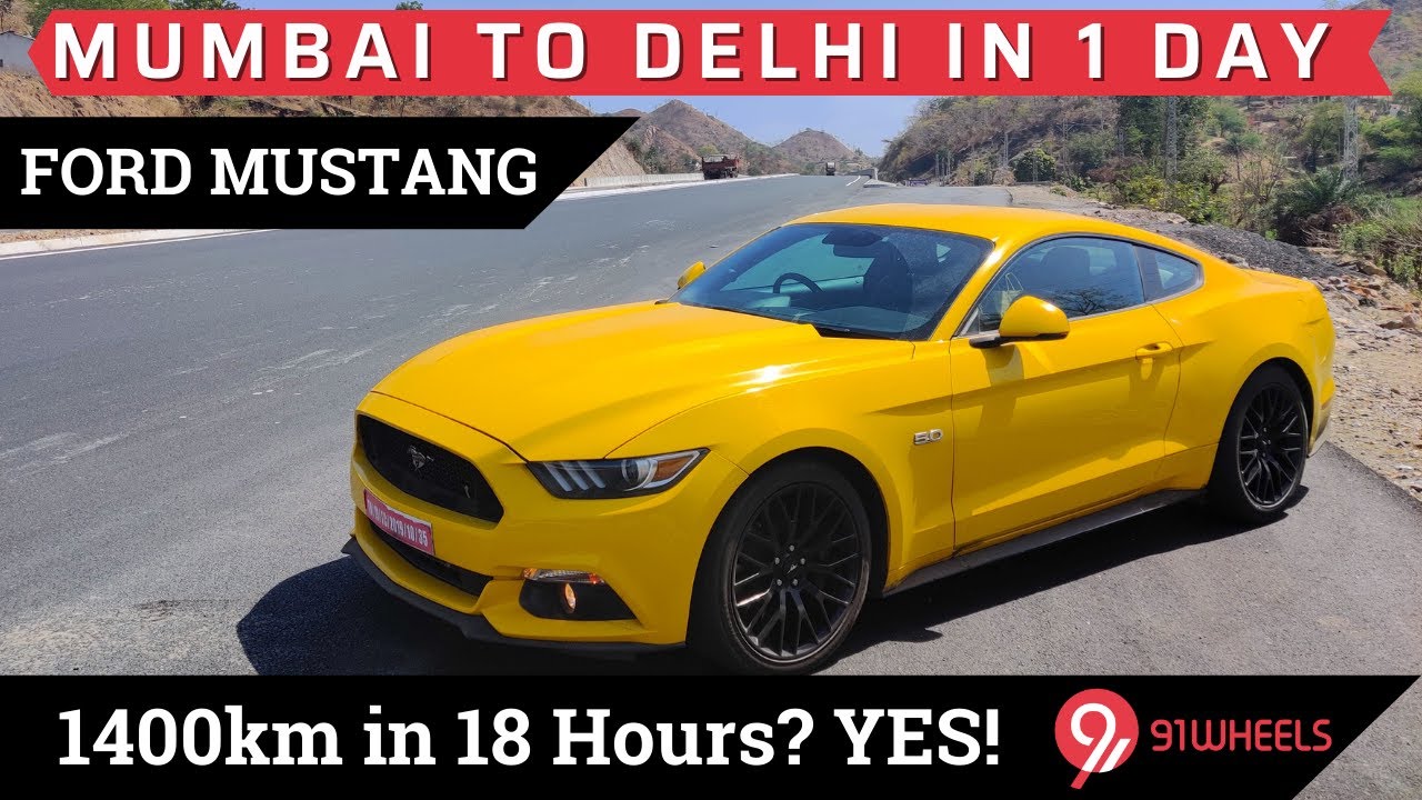 Mumbai to Delhi in One Day || Ford Mustang Mumbai to Delhi in One Day || Ford Mustang