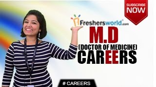 CAREERS IN MD – Doctor of Medicine,MBBS, Specializations,Top recruiters,Salary Package