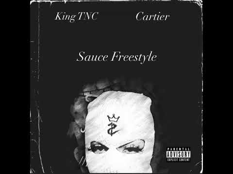 King TNC x Cartier - Sauce Freestyle