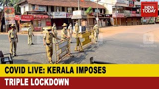 Kerala Covid Lockdown: State Imposes Triple Lockdown In Thiruvananthapuram City For One Week | DOWNLOAD THIS VIDEO IN MP3, M4A, WEBM, MP4, 3GP ETC