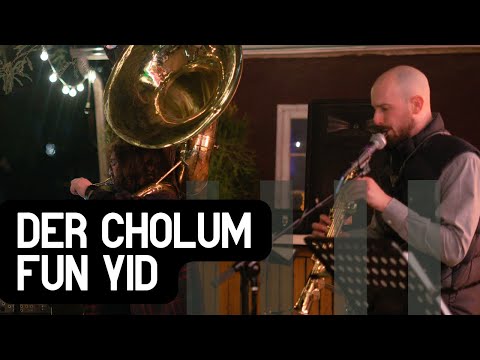 Der Cholum Fun Yid - Little Chef Klezmer Band