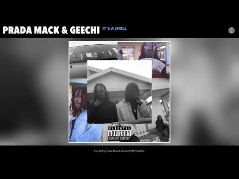 Prada Mack & Geechi - It's a Drill (Audio)