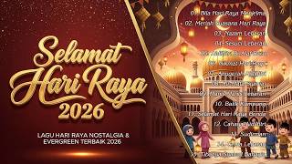 Download lagu Lagu Raya Populer 2026 🎊 Kompilasi Lagu Raya Nostalgia Sepanjang Zaman 🌺 mp3