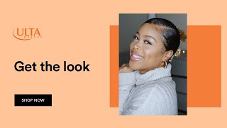 Get the look | Ulta Beauty