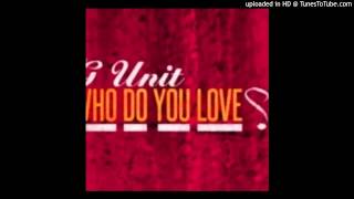 G-Unit - Who Do You Love (Freestyle)