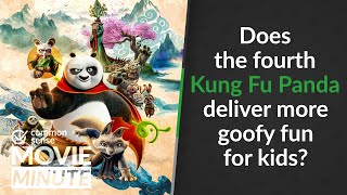 Does the fourth Kung Fu Panda deliver more goofy fun for kids? | Common Sense Movie Minute