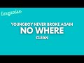 YoungBoy Never Broke Again No Where Clean Lyrics