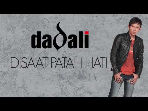 Dadali - Disaat Patah Hati (Official Lyric Video)