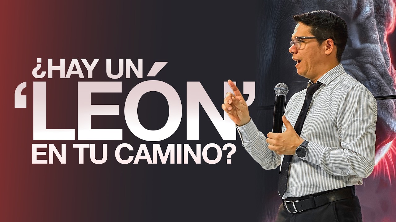 Cómo Enfrentar al León en tu Camino y Vencer los Obstáculos Espirituales