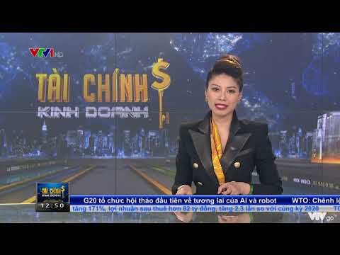 Bản tin Tài chính Kinh doanh VTV1 12h40 Hôm Nay Ngày 30/07/2021