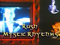 RUSH - Mystic Rhythms (Extended HD Version)