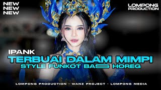 Download lagu DJ FUNKOT TERBUAI DALAM MIMPI IPANK BASS HOREG PANJANG COCOK BUAT KARNAVAL JOGET -LOMPONG PRODUCTION mp3