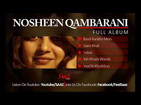 Nosheen Qambarani Full Album - Audio JukeBox | by SAAZ