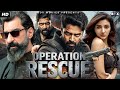 Operation RESCUE Hindi Dubbed Full Movie Allari Naresh Mirnaa Menon Action Thriller Movie