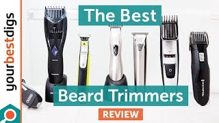 The Best Beard Trimmers - Reviewed & Tested