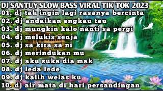 Download lagu DJ SANTUY SLOW BASS VIRAL TIK TOK// dj tak ingin lagi rasanya bercinta mp3