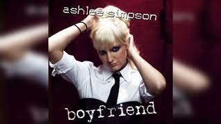 Ashlee Simpson - Boyfriend (Explicit Version)