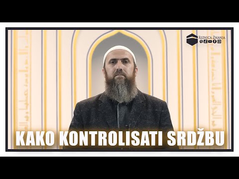 Nedžad ef. Hasanović - Kako kontrolisati srdžbu / 041 ⁴ᵏ Riznica Znanja