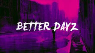 FREE Lil Bibby x Sample Type Beat 2016 "Better Dayz" (Prod By DeCicco Beats)