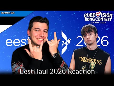 Eurovision 2026 - Eesti Laul 2026 Reaction (Estonia National Selection) - Quinto ESC