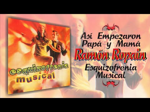 Así Empezaron Papá y Mamá - Ramón Ropaín | Tropical