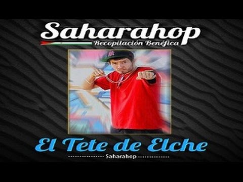 El tete de Elche - Saharahop (rigor mortis prod​.​)