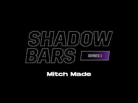 Mitch Made - #ShadowBars [S1.EP2]: SBTV