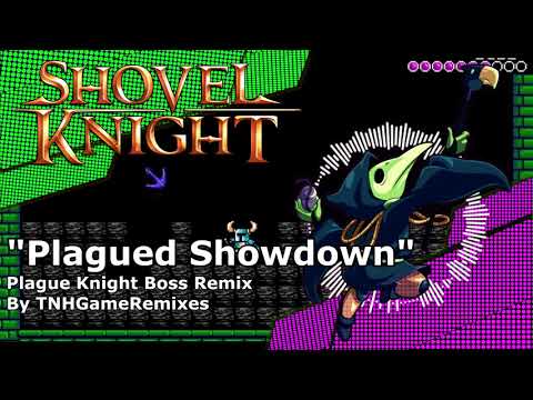 『Shovel Knight Remix 』"Plagued Showdown" [[The Vital Vitriol]] Plague Knight Remix