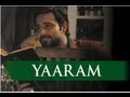Yaaram Lyrics - Ek Thi Daayan