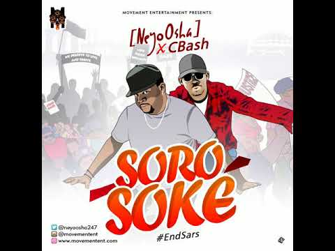 NeyoOsha X Cbash - Soro Soke