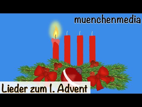 1. Advent, erste Kerze brennt -  Weihnachtslieder deutsch - Kinderlieder deutsch - muenchenmedia