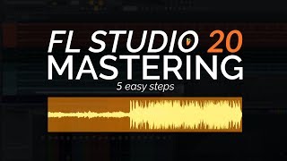 How To Master Your Music in FL Studio 20 (Stock Plugins)