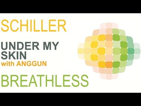 Schiller - Under My Skin with Kim Sanders