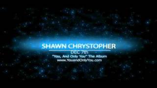 Shawn Chrystopher - &quot;You and Only You&quot; The Album - Coming Soon
