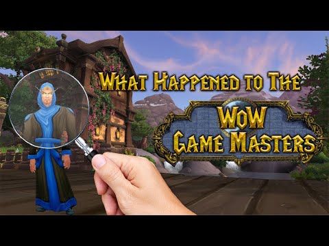 What Happened to the WoW Game Masters?
