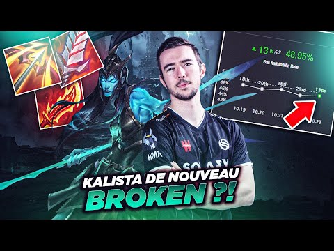 KALISTA DE NOUVEAU BROKEN EN S11 ? - Ranked Team Flex