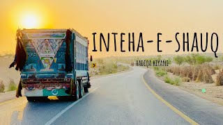 Inteha-e-Shauq (LYRICS) - Hadiqa Kiyani
