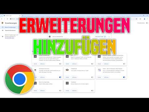 Chrome Erweiterungen hinzufügen Tutorial | Google Chrome Erweiterungen entfernen & deaktivieren