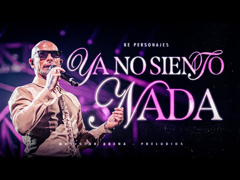 Ke Personajes - Ya No Siento Nada (En Vivo)