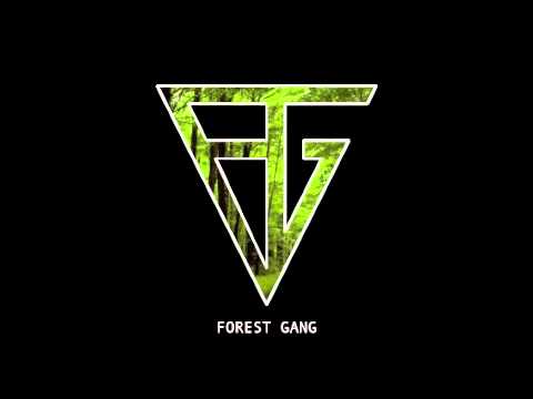 Forest Gang LIfe$tyle
