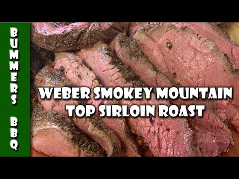 Smoked Top Sirloin Roast | Weber Smokey Mountain | WSM